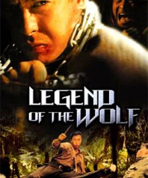 Truyền Thuyết Chiến Lang (Legend of the Wolf) [1997]