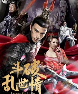 Truyền Thuyết Về Lữ Bố (Thuyết minh) (Legend Of Lu Bu) [2020]