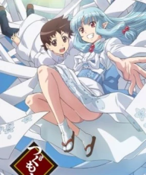 Tsugumomo (Cô Nàng rắc rối) [2017]