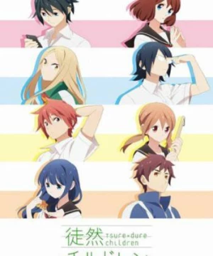 Tsuredure Children Nhiệt huyết tuổi trẻ (Tsuredure Children) [2020]