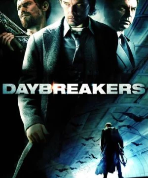 Tử Chiến Ma Cà Rồng (Daybreakers) [2009]