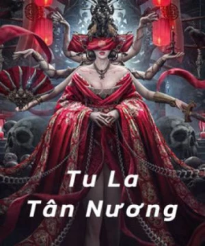 Tu La Tân Nương (Tân La Tân Nương) (Love In Blood) [2020]