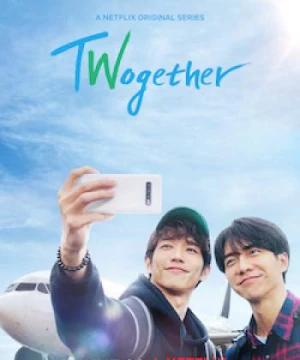 Twogether: Thần tượng gặp fan (Twogether) [2020]