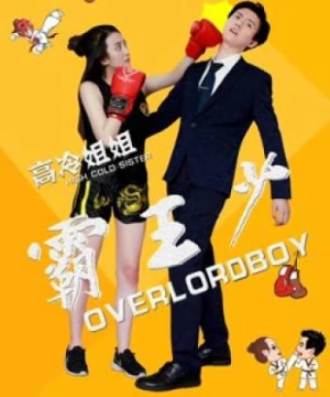 Tỷ tỷ lạnh lùng bá thiếu vương (Bump into Love) [2018]