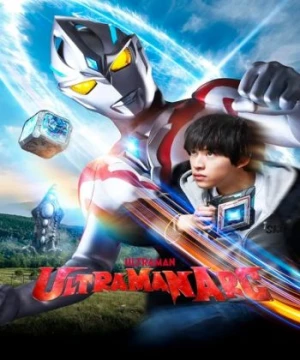 Ultraman Arc (ウルトラマンアーク) [2024]