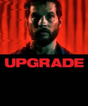 Upgrade (Upgrade) [2018]