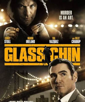 Vai Diễn Sát Nhân (Glass Chin) [2014]