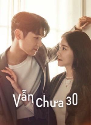 Vẫn Chưa 30 (How to be Thirty) [2021]