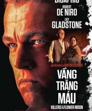 Vầng Trăng Máu (Killers of the Flower Moon) [2023]