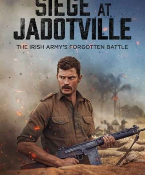 Vây Hãm Jadotville (The Siege Of Jadotville) [2016]