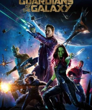 Vệ Binh Dải Ngân Hà (Guardians of the Galaxy) [2014]