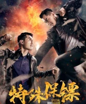 Vệ sĩ đặc biệt (Special Bodyguard) [2019]