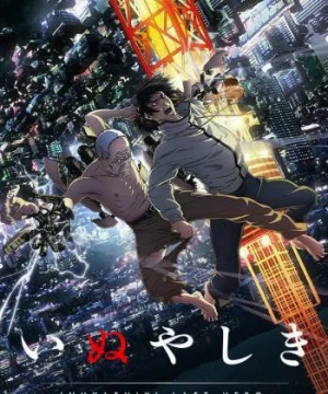 Vị Anh Hùng Cuối Cùng (Inuyashiki: Last Hero) [2017]