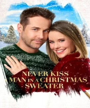 Vị Khách Giáng Sinh (Never Kiss A Man In A Christmas Sweater) [2020]