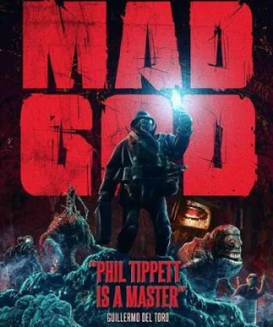 Vị Thần Điên Loạn (Mad God) [2022]