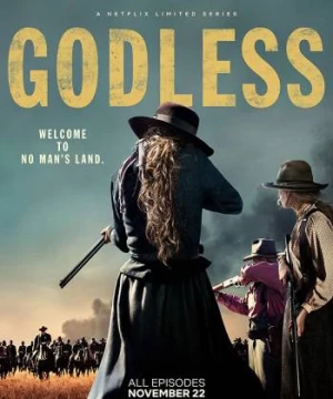 Viễn Tây đẫm máu (Godless) [2017]