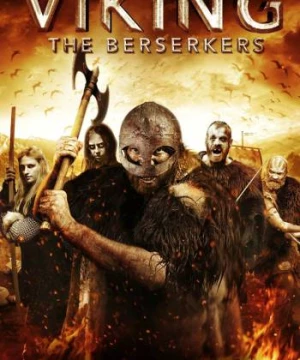 Viking: The Berserkers (Viking: The Berserkers) [2014]