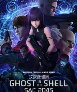 Vỏ bọc ma: SAC_2045 (Phần 1) (Ghost in the Shell: SAC_2045 (Season 1)) [2020]