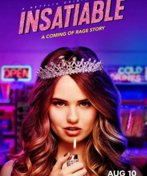 Vô độ (Phần 1) (Insatiable (Season 1)) [2018]