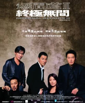 Vô gian đạo 3 (Infernal Affairs III) [2003]