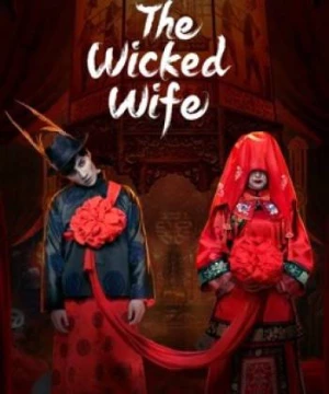 Vợ Hồ Li Nơi Thôn Quê (The Wicked Wife) [2022]