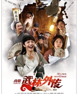 Võ Lâm Ngoại Truyện (My Own Swordsman) [2011]