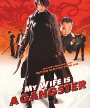 Vợ Tôi Là Gangster (My Wife Is A Gangster) [2001]