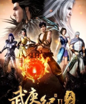 Vũ Canh Kỷ 2 (Wu Geng Ji Zhi Tianqi, Wu Geng Ji 2nd Season, Wu Geng Ji: Tian Qi, Wu Geng Ji II, Feng Shen Ji, The Legend and the Hero, Chronicles of the God's Order) [2017]