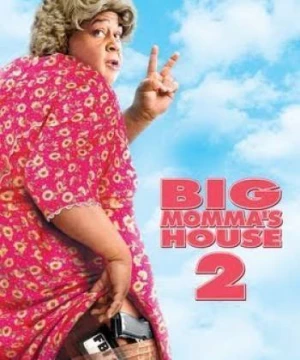 Vú Em FBI 2 (Big Momma's House 2) [2006]