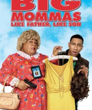 Vú Em FBI: Cha Nào Con Nấy (Big Mommas: Like Father, Like Son) [2011]