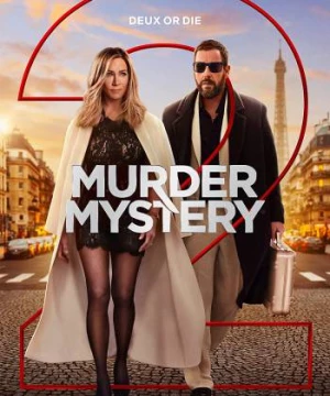 Vụ Giết Người Bí Ẩn 2 (Murder Mystery 2) [2023]