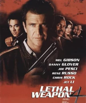 Vũ Khí Tối Thượng 4 (Lethal Weapon 4) [1998]