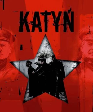 Vụ Thảm Sát Ở Katyn (Katyn) [2007]