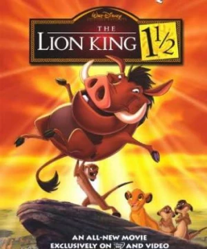 Vua Sư Tử 3 (The Lion King 1½) [2004]