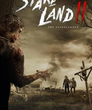 Vùng Đất Chết 2: Lãnh Địa Thây Ma (Stake Land Ii: The Stakelander) [2016]