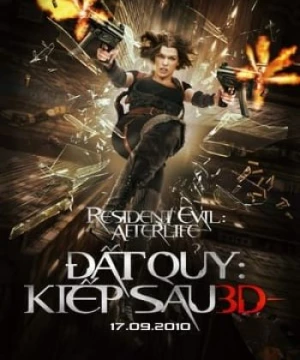 Vùng Đất Quỷ Dữ: Kiếp Sau (Resident Evil: Afterlife) [2010]