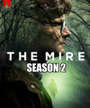 Vũng lầy (Phần 2) (The Mire (Season 2)) [2021]