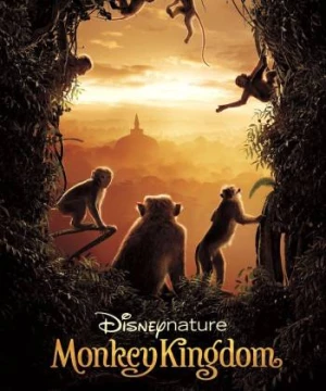 Vương Quốc Loài Khỉ (Monkey Kingdom) [2015]