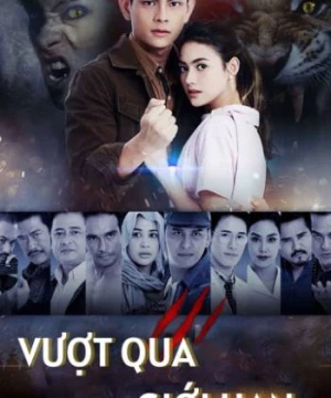 Vượt Qua Giới Hạn (bản thái) (Phayakkha) [2018]