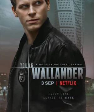 Wallander Cảnh Sát Trẻ Tuổi (Phần 1) (Young Wallander (Season 1)) [2020]