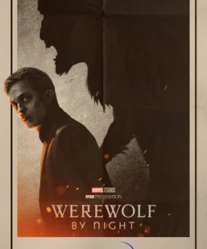 Ma Sói Trong Đêm (Werewolf by Night) [2022]