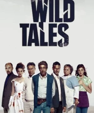 Wild Tales (Wild Tales) [2014]