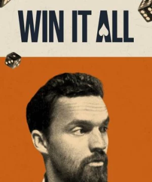 Win It All (Win It All) [2017]