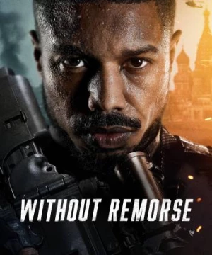 Without Remorse (Without Remorse) [2021]