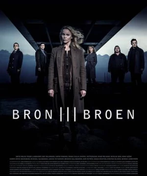 Xác Chết Bí Ẩn Trên Cầu (Phần 3) (The Bridge - Bron/Broen (Season 3)) [2013]