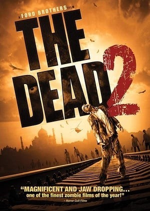 Xác Sống 2 : Ấn Độ (The Dead 2: India) [2013]