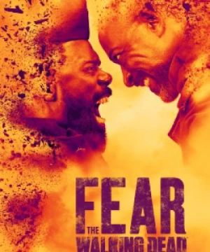 Xác Sống Đáng Sợ (Phần 7) (Fear The Walking Dead (Season 7)) [2021]