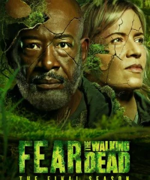 Xác Sống Đáng Sợ (Phần 8) (Fear the Walking Dead (Season 8)) [2023]