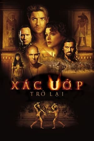 Xác Ướp Ai Cập 2: Xác Ướp Trở Lại (The Mummy Returns) [2001]