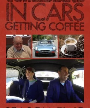 Xe cổ điển, cà phê và chuyện trò cùng danh hài (Phần 2) (Comedians in Cars Getting Coffee (Season 2)) [2012]